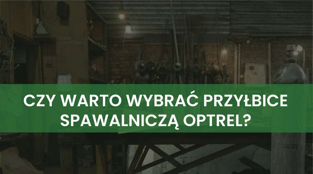 Czy warto wybrać maskę spawalniczą Optrel? Zalety i wady