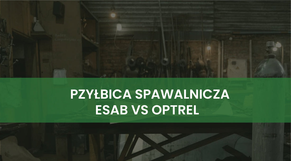 Przyłbica spawalnicza Esab vs Optrel: Co wybrać?