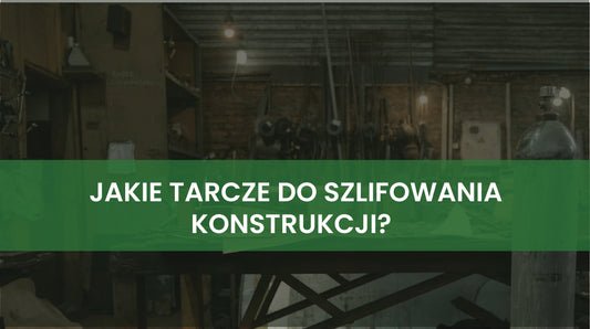 Jakie tarcze do szlifowania konstrukcji stalowych? Przewodnik po tarczach lamelkowych