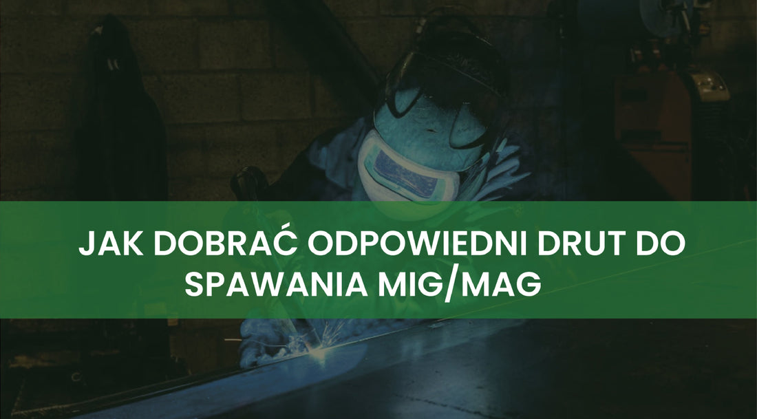 Jak dobrać odpowiedni drut do spawania migomatem? Poradnik