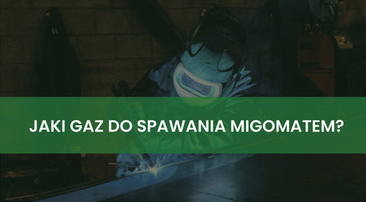 Jaki gaz do spawania migomatem? Poradnik 2025